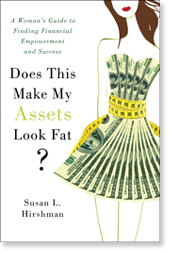 Does This Make My Assets Look Fat? A Women's Guide to Financial Empowerment and Success